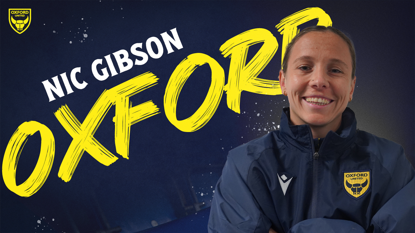 Nic Gibson Joins OUWFC - News - Oxford United